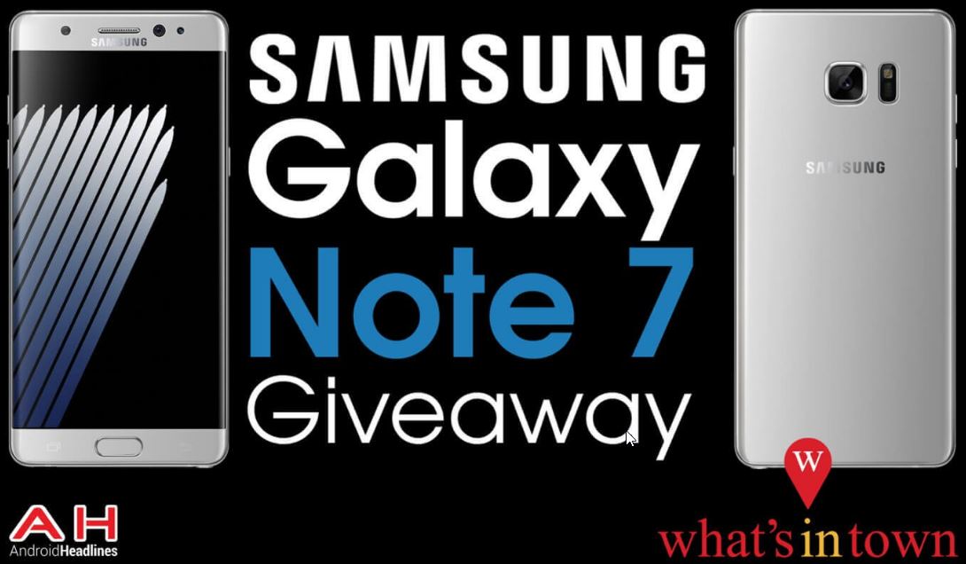 Samsung Galaxy Note 7 Giveaway by Android Headlines & What’s in Town.png